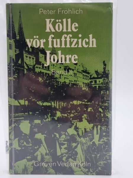 Fröhlich, Peter Kölle vör fuffzich Johre