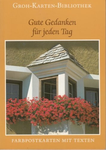 Gerda Ludwig Groh Karten-Bibliothek, Nr.6: Gute Gedanken für jeden Tag