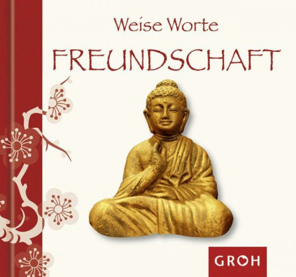 Heilmann, Eva Weise Worte FREUNDSCHAFT