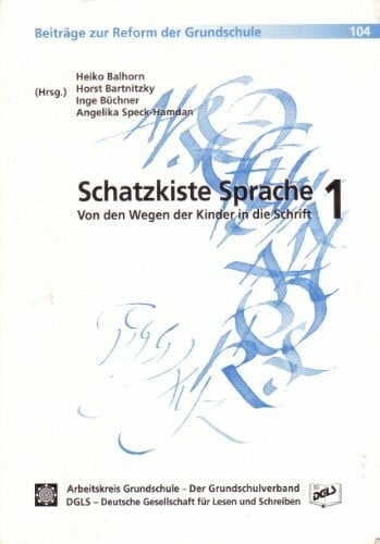 Büchner, I Schatzkiste Sprache 1: Von den Wegen der Kinder in die Schrift (Beiträge zur Reform der Grundschule)