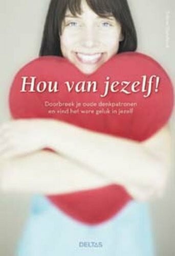 Standenat, S. Hou van jezelf: doorbreek je oude denkpatronen en vind het ware geluk in jezelf