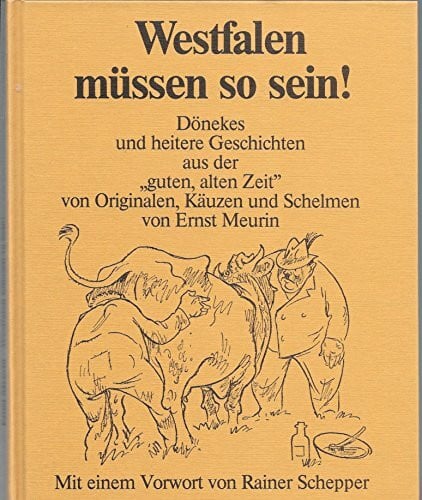 Rainer Schepper Westfalen müssen so sein!