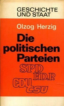 Olzog, Günter/Herzig, Arthur Die politischen Parteien in der Bundesrepublik Deutschland