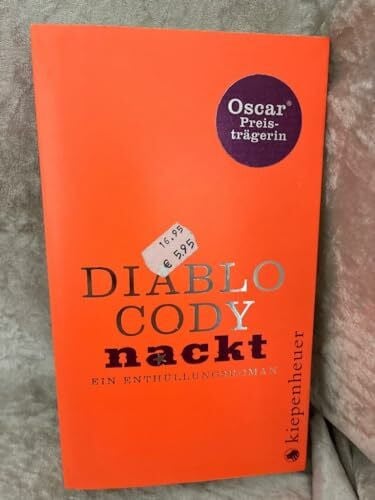Cody, Diablo Nackt: Ein Enthüllungsroman