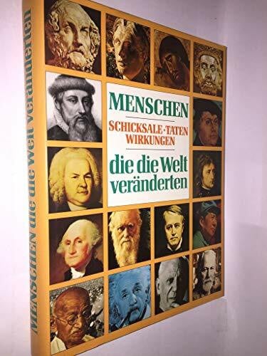Bergh, Hendrik van Menschen, die die Welt veränderten. Schicksale, Taten, Wirkungen