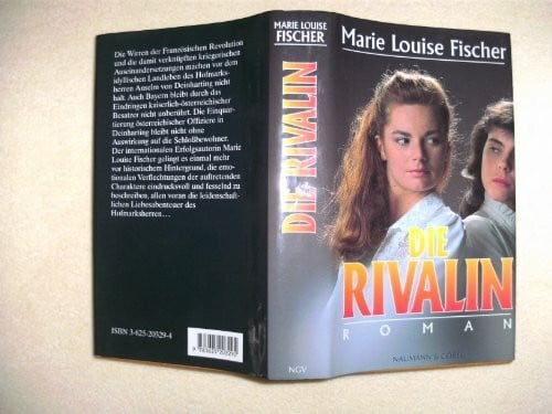 Fischer, Marie Louise Die Rivalin