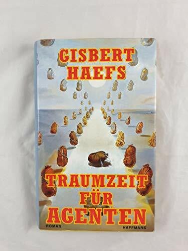 Haefs, Gisbert Traumzeit für Agenten: Thriller