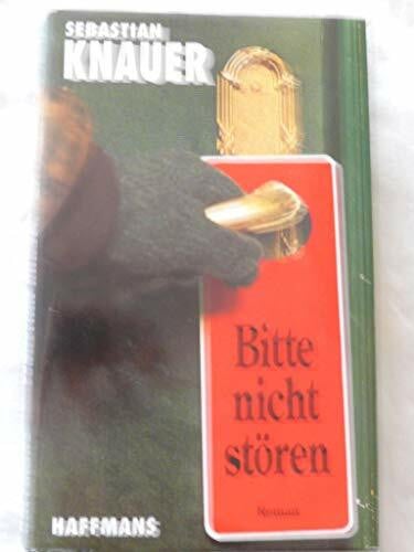 Knauer, Sebastian Bitte nicht stören