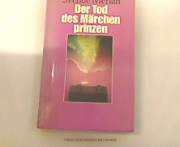 Svende Merian Der Tod des Märchenprinzen