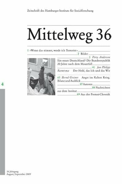 Wolfgang Kraushaar Ein neues Deutschland? Mittelweg 36, Zeitschrift des Hamburger Instituts für Sozialforschung, Heft 4/2009