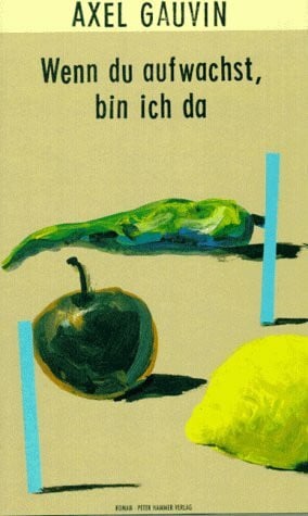 Waeckerlin-Induni, Giovanna Wenn du aufwachst, bin ich da: Roman. Nachw. v. Gudrun Honke.