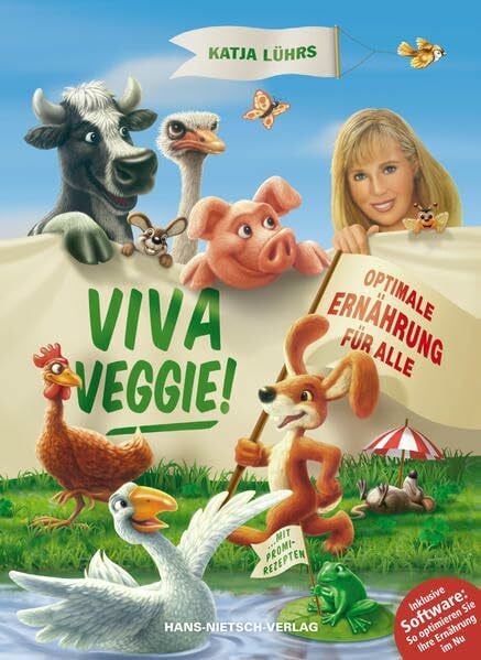 Lührs, Katja Viva Veggie!: Ein praktisches Handbuch mit CD-Rom zur Optimierung des persönlichen Speiseplans: Optimale Ernährung für alle. Ein praktisches Handbuch zur Optimierung des persönlichen Speiseplans