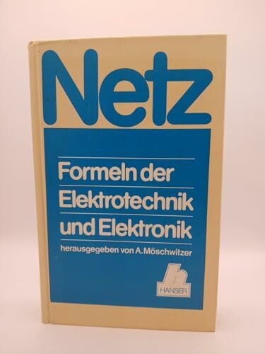 Netz, Heinrich Formeln der Elektrotechnik, Elektronik