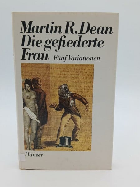 Die gefiederte Frau: Fünf Variationen über die Liebe