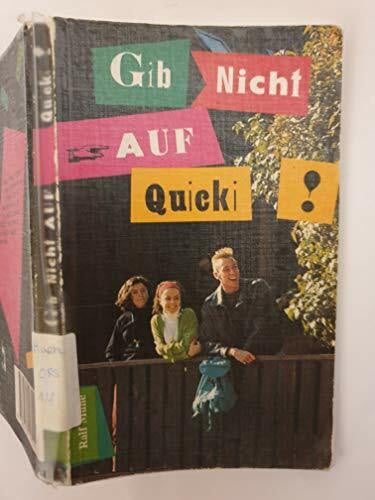 Mühe, Ralf Gib nicht auf, Quicki