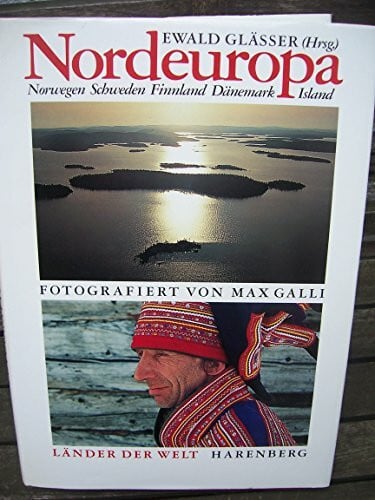 Glässer, Ewald Nordeuropa - Norwegen, Schweden, Finnland, Dänemark, Island: Länder der Welt