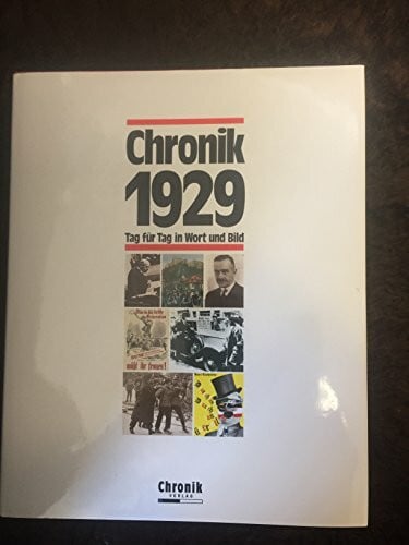 Beier, Brigitte Chronik 1929 (Chronik / Bibliothek des 20. Jahrhunderts. Tag für Tag in Wort und Bild)
