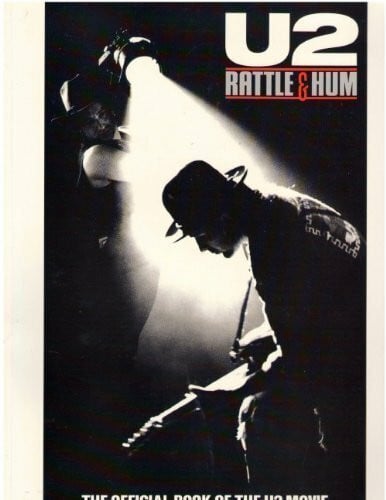 Turner, Steve U2: Rattle and Hum : The Official Book of the U2 Movie : A Journey into the Heartland of Two Americans