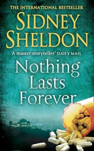 Sheldon, Sidney Nothing Lasts Forever: A Masterful Medical Thriller of Courtroom Drama and Suspense