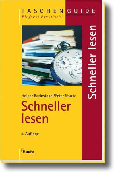 Sturtz, Peter Schneller lesen: Zeit sparen, das Wesentliche erfassen, mehr behalten (Taschenguide)