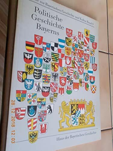 Politische Geschichte Bayerns (Hefte zur Bayerischen Geschichte und Kultur)
