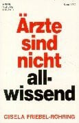 Friebel-Röhring, Gisela Ärzte sind nicht allwissend