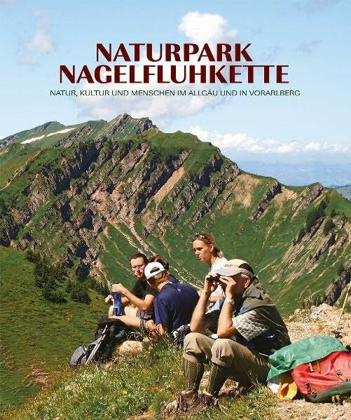 Niehörster, Thomas Naturpark Nagelfluhkette: Natur, Kultur und Menschen im Allgäu und in Vorarlberg