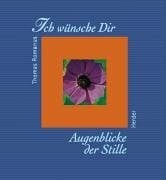 Ender, Klaus Ich wünsche Dir Augenblicke der Stille