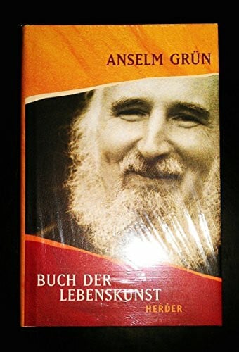 Grün, Anselm Buch der Lebenskunst