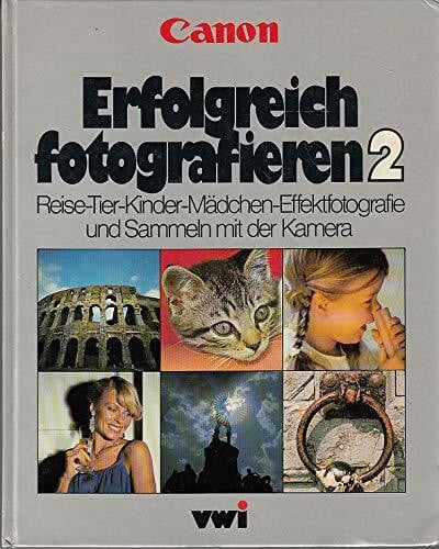 Knülle, Gerhard (Verfasser) Reise-, Tier-, Kinder-, Mädchen-, Effektfotografie und Sammeln mit der Kamera.
