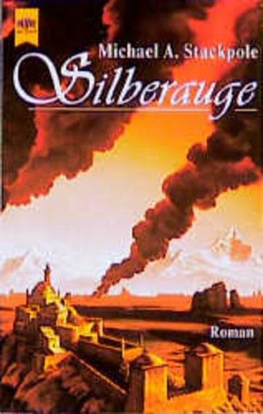 Stackpole, Michael A Silberaugen: Roman (Heyne Science Fiction und Fantasy (06))