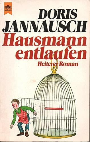 Doris Jannausch Hausmann entlaufen