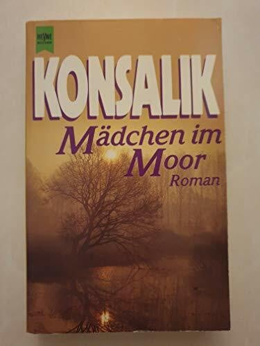 Konsalik, Heinz G. Mädchen im Moor