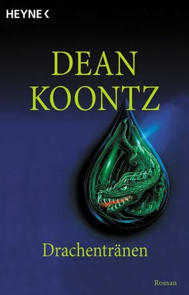 Koontz, Dean R Drachentränen: Roman (Heyne Allgemeine Reihe (01))