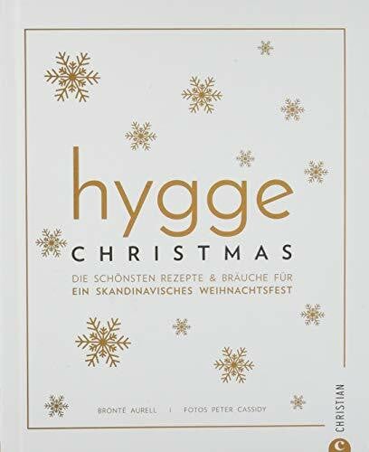 Aurell, Brontë Kochbuch: Hygge Christmas. Die schönsten Rezepte & Bräuche für ein skandinavisches Weihnachtsfest.