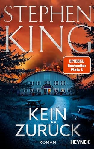 King, Stephen Kein Zurück: Roman
