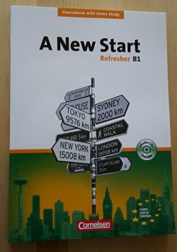 Fox, Stephen A New Start - Bisherige Ausgabe: B1: Refresher - Coursebook mit Home Study Section, Home Study CD, Class CDs