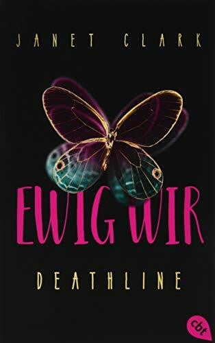 Clark, Janet Deathline - Ewig wir (Die Deathline-Reihe, Band 2)
