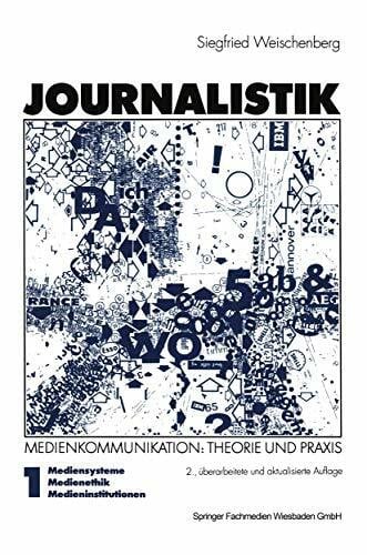 Weischenberg, Siegfried Journalistik, 3 Bde., Bd.1, Mediensysteme, Medienethik, Medieninstitutionen