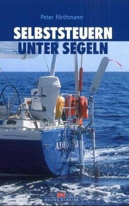 Förthmann, Peter Selbststeuern unter Segeln