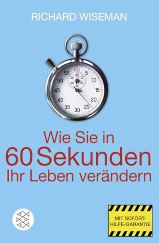 Schröder, Jürgen Wie Sie in 60 Sekunden Ihr Leben verändern: Mit Sofort-Hilfe-Garantie