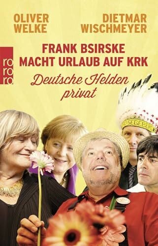 Wischmeyer, Dietmar Frank Bsirske macht Urlaub auf Krk: Deutsche Helden privat