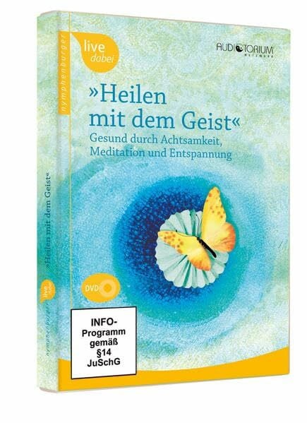 Hansen, Ernil Heilen mit dem Geist: Gesund durch Achtsamkeit, Meditation und Entspannung