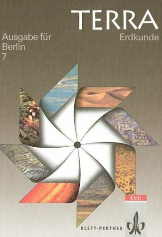 TERRA Erdkunde, Ausgabe Berlin, Neukonzeption, 7. Schuljahr