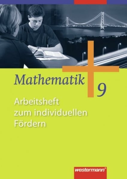 Wilke, Wilhelm Mathematik - Allgemeine Ausgabe 2006 für die Sekundarstufe I: Arbeitsheft zum individuellen Fördern 9: Sekundarstufe 1. Ausgabe 2006