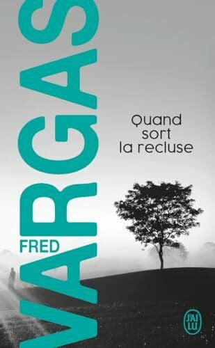 Vargas, Fred Quand sort la recluse: Une enquête du commissaire Adamsberg