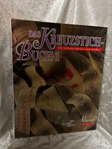 Das Kreuzstich-Buch, Bd.1, Hundert beliebte Motive zum Sticken