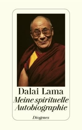 Dalai Lama XIV. Meine spirituelle Autobiographie