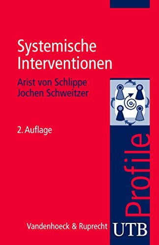 von Schlippe, Arist Systemische Interventionen: UTB Profile (UTB S (Small-Format): Uni-Taschenbücher)