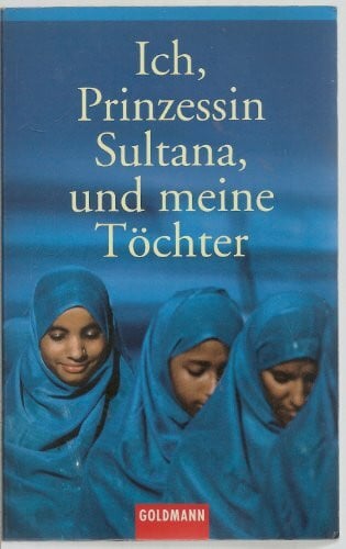Kornau, Doris Ich, Prinzessin Sultana, und meine Töchter: Ein Leben hinter tausend Schleiern